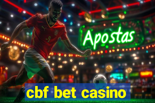 cbf bet casino